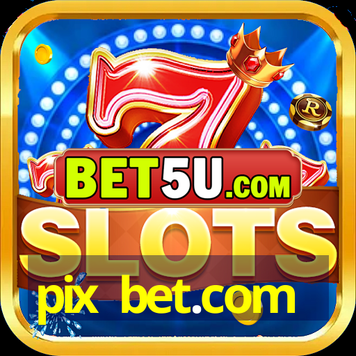 pix bet.com